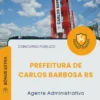 Apostila Agente Administrativo Prefeitura de Carlos Barbosa RS 2026