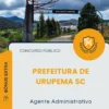 Apostila Agente Administrativo Prefeitura de Urupema SC 2026