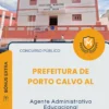 Apostila Agente Administrativo Educacional Prefeitura de Porto Calvo AL 2026