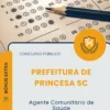 Apostila Agente Comunitário de Saúde Prefeitura de Princesa SC 2026