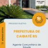 Apostila Agente Comunitário de Saúde Prefeitura de Caibaté RS 2026