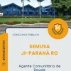 Apostila Agente Comunitário de Saúde Prefeitura de Ji Paraná RO 2026