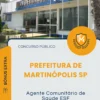 Apostila Agente Comunitário de Saúde ESF Prefeitura de Martinópolis SP 2026