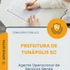 Apostila Agente Operacional de Serviços Gerais Prefeitura de Tunápolis SC 2026