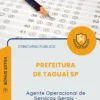 Apostila Agente Operacional de Serviços Gerais Conservação e Limpeza Prefeitura de Taguaí SP 2026