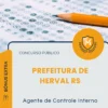 Apostila Agente de Controle Interno Prefeitura de Herval RS 2026