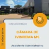 Apostila Assistente Administrativo Câmara de Ivinhema MS 2026