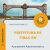 Apostila Assistente Administrativo Prefeitura de Tibau RN 2026
