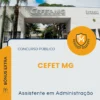 Apostila Assistente em Administração Concurso CEFET MG 2026