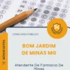 Apostila Atendente De Farmácia De Minas Prefeitura de Bom Jardim de Minas MG 2026