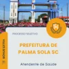 Apostila Atendente de Saúde Prefeitura de Palma Sola SC 2026