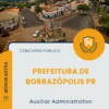 Apostila Auxiliar Administrativo Prefeitura de Borrazópolis PR 2026