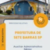Apostila Auxiliar Administrativo Sênior Prefeitura de Sete Barras SP 2026