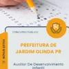Apostila Auxiliar De Desenvolvimento Infantil Prefeitura de Jardim Olinda PR 2026