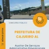 Apostila Auxiliar De Serviços Administrativo Educacionais Prefeitura de Cajueiro AL 2026