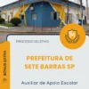 Apostila Auxiliar de Apoio Escolar Prefeitura de Sete Barras SP 2026