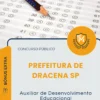 Apostila Auxiliar de Desenvolvimento Educacional Prefeitura de Dracena SP 2026