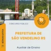 Apostila Auxiliar de Ensino Prefeitura de São Vendelino RS 2026