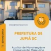 Apostila Auxiliar de Manutenção e Conservação Masculino Prefeitura de Jupiá SC 2026