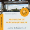 Apostila Auxiliar de Saúde Bucal Prefeitura de Inácio Martins PR 2026