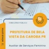 Apostila Auxiliar de Serviços Feminino Prefeitura de Bela Vista da Caroba PR 2026