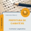 Apostila Contador Legislativo Prefeitura de Caibaté RS 2026