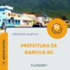 Apostila Cuidador Prefeitura de Garuva SC 2026