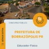 Apostila Educador Físico Prefeitura de Borrazópolis PR 2026