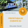 Apostila Educador Social Prefeitura de Corupá SC 2026