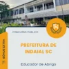 Apostila Educador de Abrigo Prefeitura de Indaial SC 2026