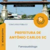 Apostila Fonoaudiólogo Prefeitura de Antônio Carlos SC 2026