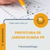 Apostila Fonoaudiólogo Prefeitura de Jardim Olinda PR 2026
