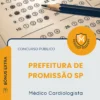 Apostila Médico Cardiologista Prefeitura de Promissão SP 2026