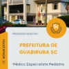 Apostila Médico Especialista Pediatra Prefeitura de Guabiruba SC 2026