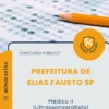 Apostila Médico II Ultrassonografista Prefeitura de Elias Fausto SP 2026