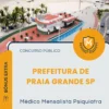 Apostila Médico Mensalista Psiquiatra Prefeitura de Praia Grande SP 2026