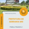 Apostila Médico Pediatra I Prefeitura de Serrania MG 2026