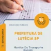 Apostila Monitor Do Transporte Escolar Prefeitura de Lutécia SP 2026