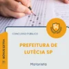 Apostila Motorista Prefeitura de Lutécia SP 2026