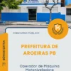 Apostila Operador de Máquina Motoniveladora Prefeitura de Aroeiras PB 2026