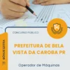 Apostila Operador de Máquinas Prefeitura de Bela Vista da Caroba PR 2026