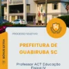 Apostila Professor ACT Educação Física IV Prefeitura de Guabiruba SC 2026