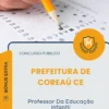 Apostila Professor Da Educação Infantil Prefeitura de Coreaú CE 2026