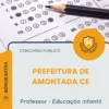 Apostila Professor Educação Infantil Prefeitura de Amontada CE 2026