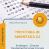 Apostila Professor Ensino Fundamental Anos Iniciais Prefeitura de Amontada CE 2026