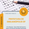 Apostila Professor de Atendimento Educacional Especializado AEE Prefeitura de Emilianópolis SP 2026