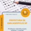 Apostila Professor de Educação Infantil I Creche Prefeitura de Emilianópolis SP 2026