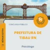 Apostila Psicólogo Prefeitura de Tibau RN 2026