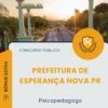 Apostila Psicopedagogo Prefeitura de Esperança Nova PR 2026