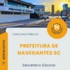 Apostila Secretário Escolar Prefeitura de Navegantes SC 2026